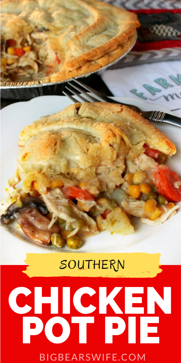 Ready to make a Southern Chicken Pot Pie for dinner? GREAT! This recipe will make TWO Chicken Pot Pies, one for dinner tonight and one for the freezer! via @bigbearswife