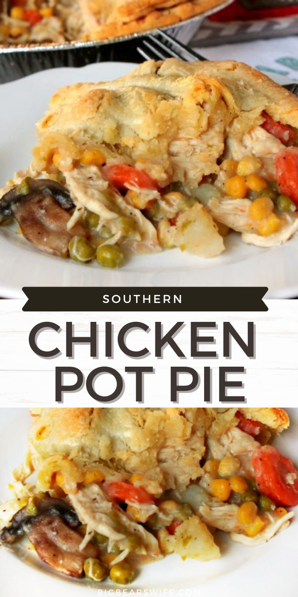 Ready to make a Southern Chicken Pot Pie for dinner? GREAT! This recipe will make TWO Chicken Pot Pies, one for dinner tonight and one for the freezer! via @bigbearswife