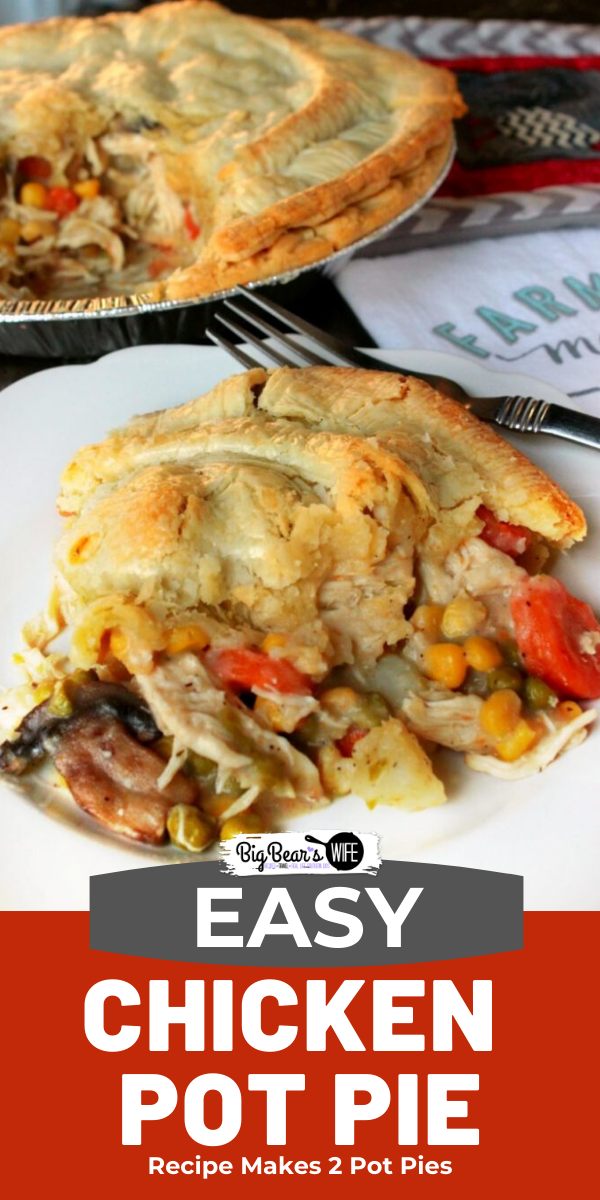 Chicken Pot Pie - Ready to make a Southern Chicken Pot Pie for dinner? GREAT! This recipe will make TWO Chicken Pot Pies, one for dinner tonight and one for the freezer! via @bigbearswife