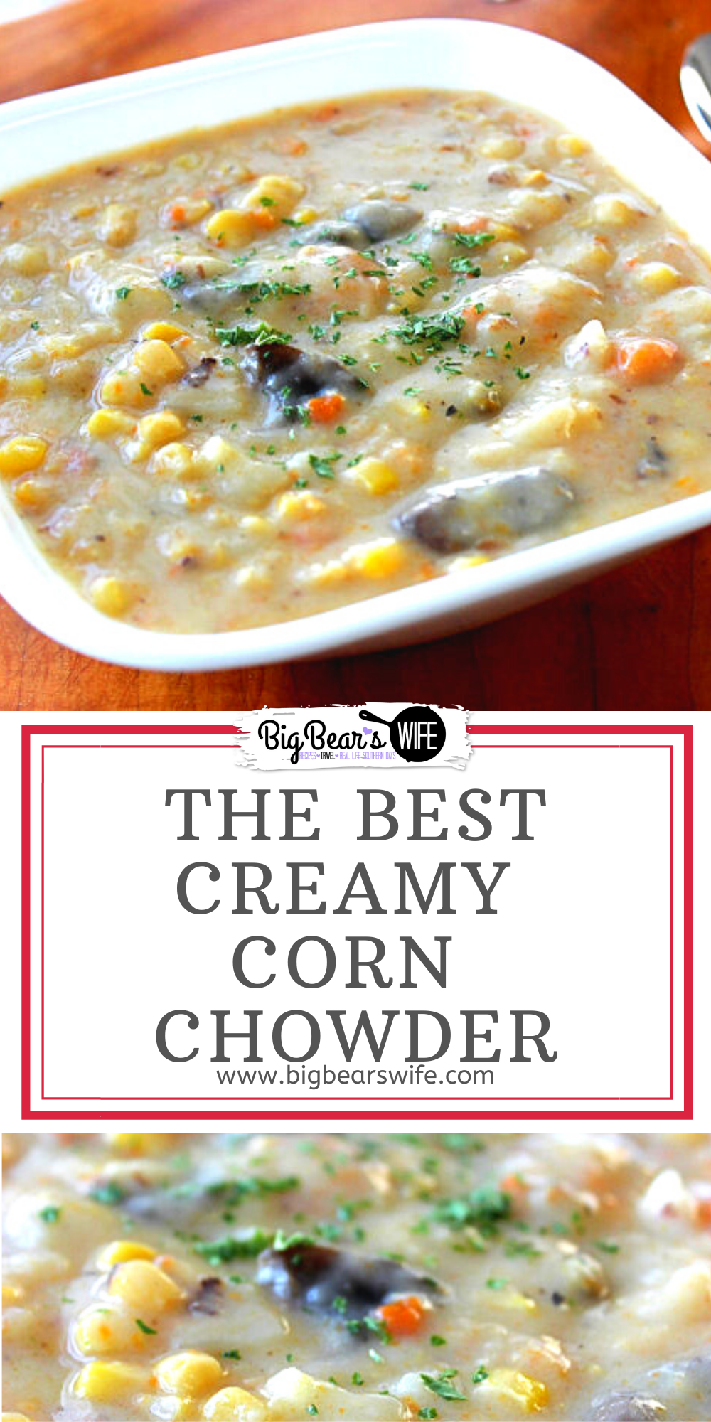 This Creamy Corn Chowder is an amazing recipe for any soup lover! It's easy to make and will warm you up on cold evenings! Perfect flavors for a perfect dinner!  via @bigbearswife