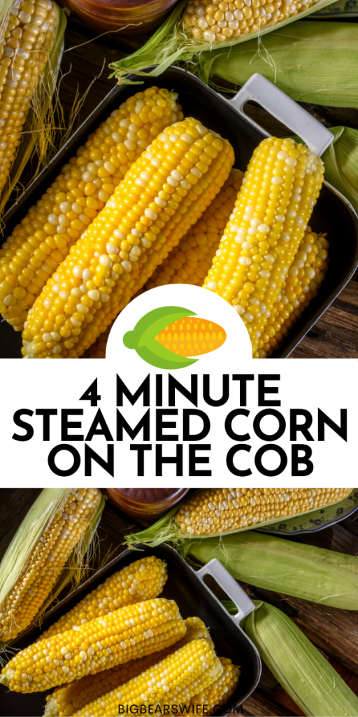 4 MINUTE STEAMED CORN ON THE COB