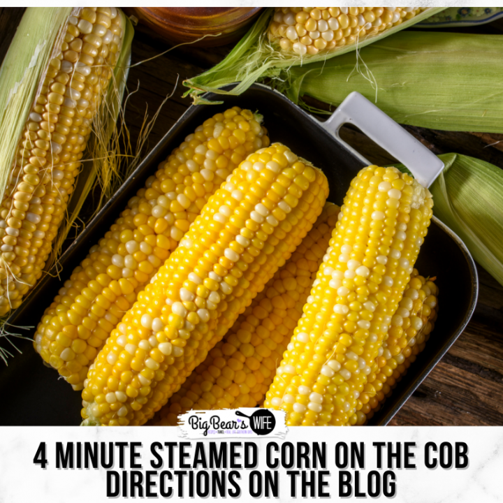 4 MINUTE STEAMED CORN ON THE COB