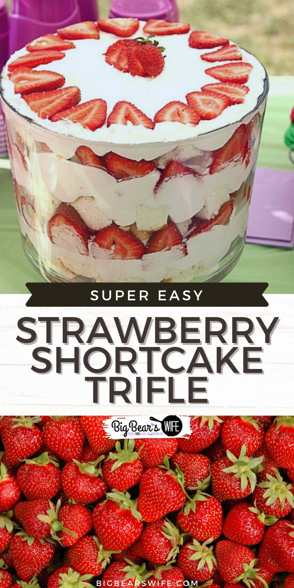 Strawberry ShortCake Trifle - This Strawberry Shortcake Trifle is easy to throw together and it's always one of the first desserts to disappear at the party! via @bigbearswife