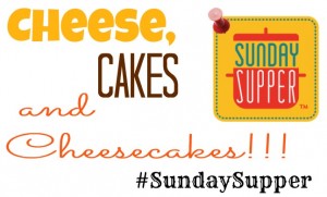 Cheese, Cake, & Cheesecake #SundaySupper