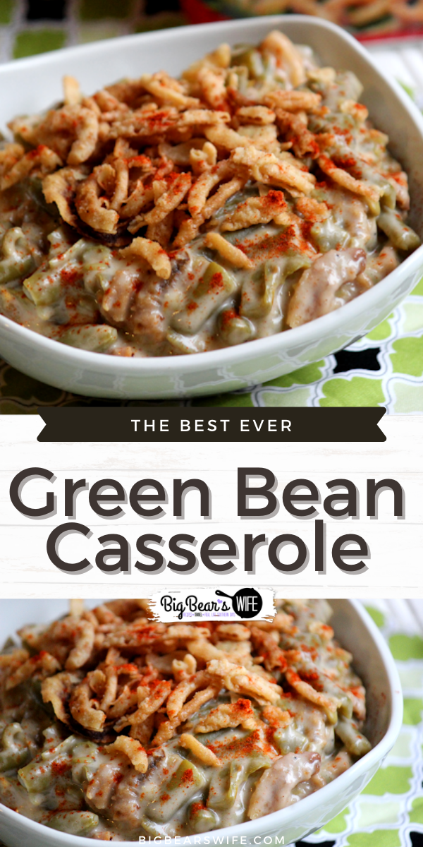 This delicious green bean casserole is a traditional recipe that is made all over the country for the holidays! This family favorite has been around since the 1950s and it's just as wonderful today as it was then!  via @bigbearswife