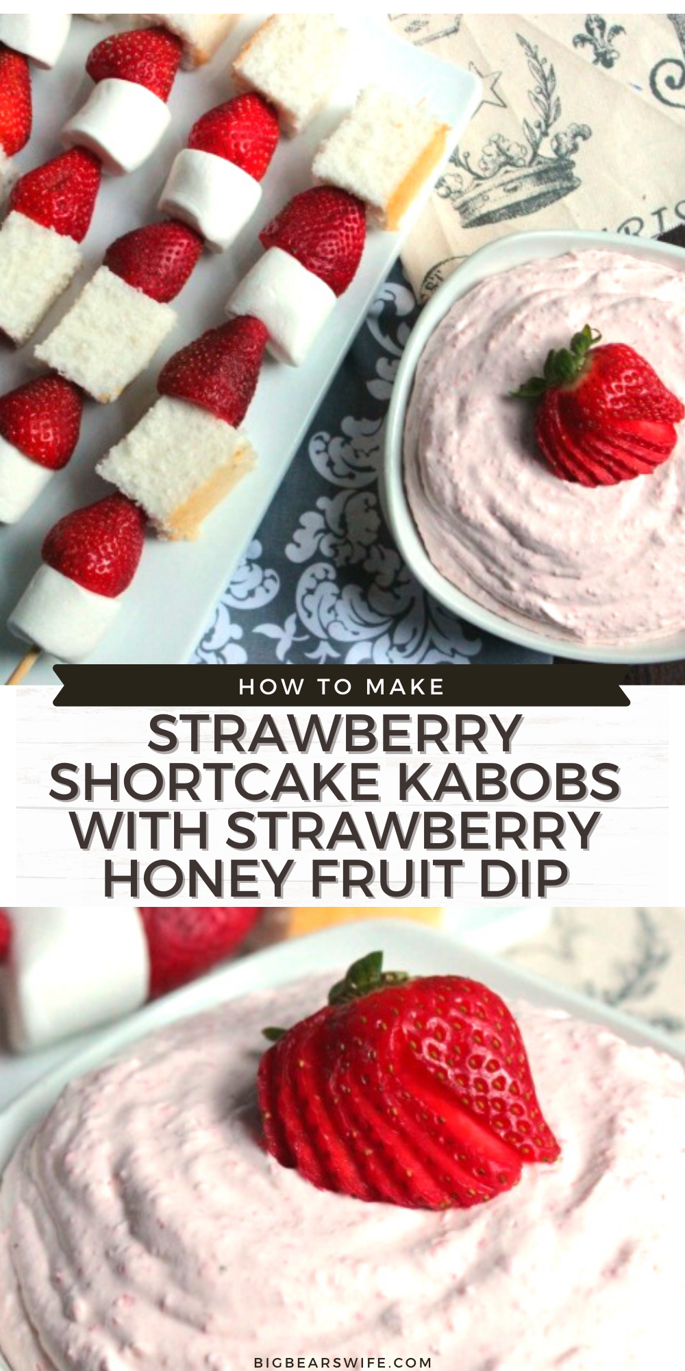 Love Strawberry ShortCake? You're going to love these Strawberry ShortCake Kabobs and Strawberry Honey Fruit Dip! Such an fun dessert for kids and adults! via @bigbearswife