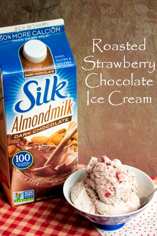Roasted Strawberry Chocolate Ice Cream with Silk AlmondMilk #LoveMySilk