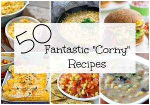 50 Fantastic Corn Recipes