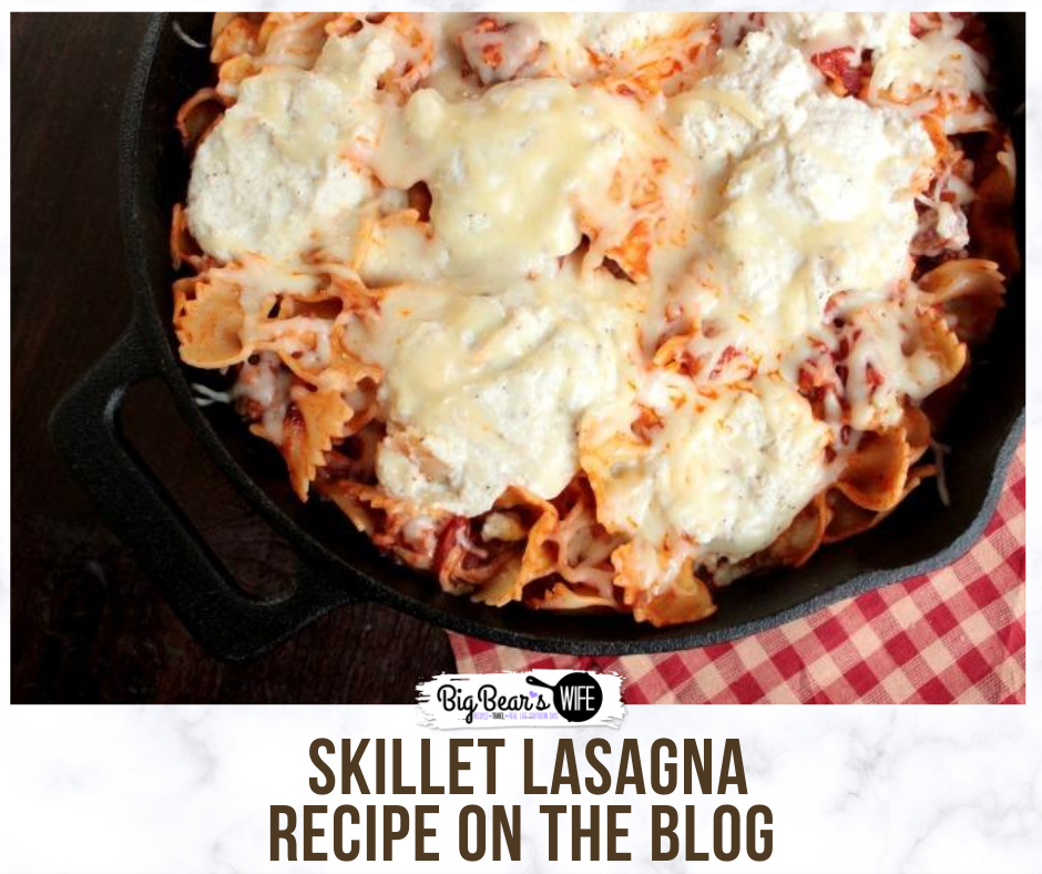 Super Easy Skillet Lasagna Big Bear's Wife