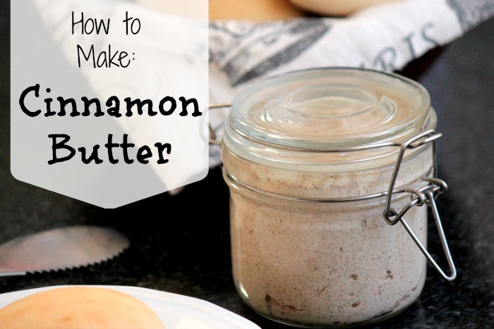 How to make Cinnamon Butter