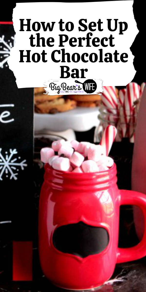 How to Set Up the Perfect Hot Chocolate Bar - When the weather starts to get cooler it's time to set up the Hot Chocolate Bar! Grab some mugs, some hot chocolate, peppermint sticks & mini marshmallows! Here are some ideas on How to Set Up the Perfect Hot Chocolate Bar! via @bigbearswife