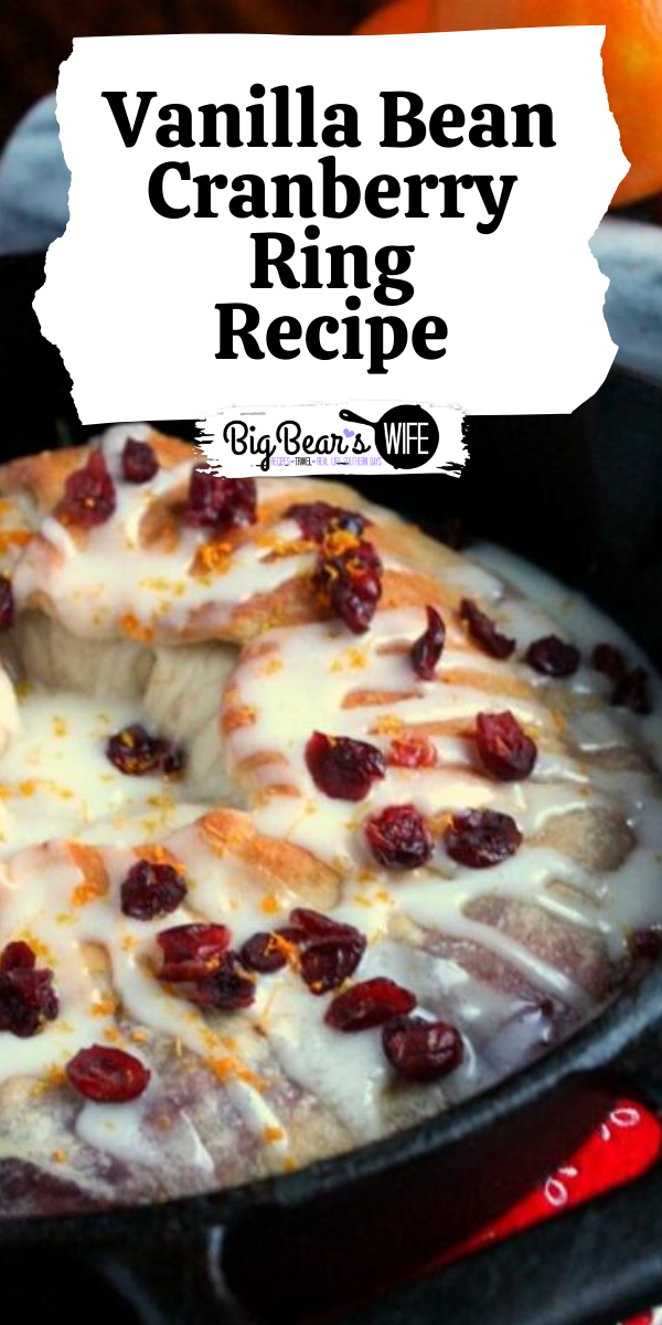 This Vanilla Bean Cranberry Ring has a sweet sugar glaze on top and a tangy vanilla bean spread with cranberries in the middle. It's perfect with coffee or hot chocolate. via @bigbearswife