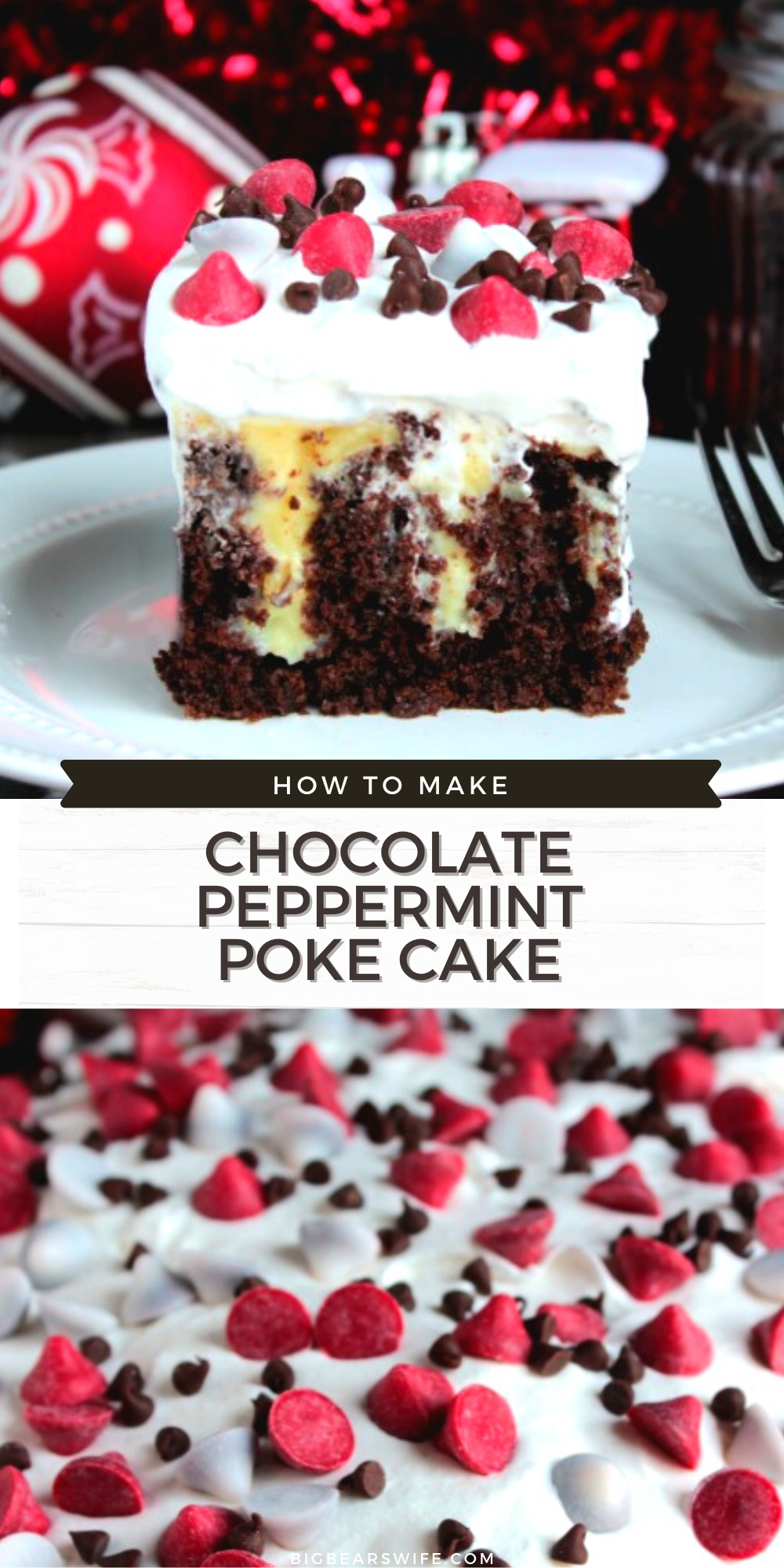 Chocolate Peppermint Poke Cake is filled with everything you love about the holidays but it's also easy enough to make without any fuss! via @bigbearswife