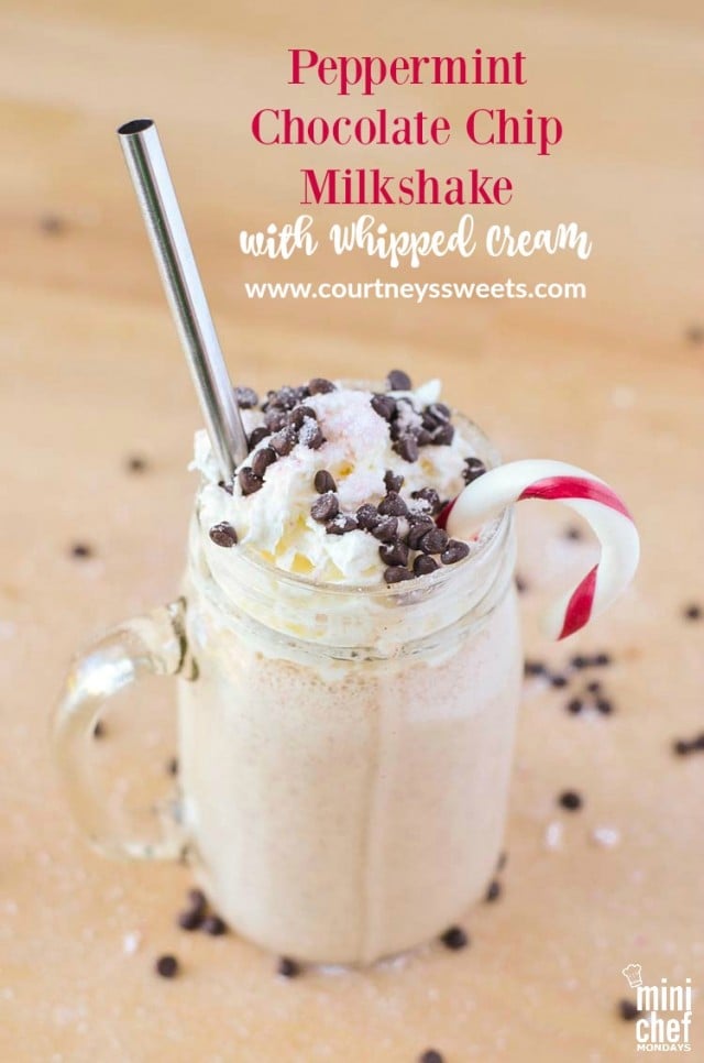 Peppermint Chocolate Chip Milkshake with Whipped Cream Super simple, easy and delicious kid friendly recipes on www.courtneyssweets.com #MiniChefMondays