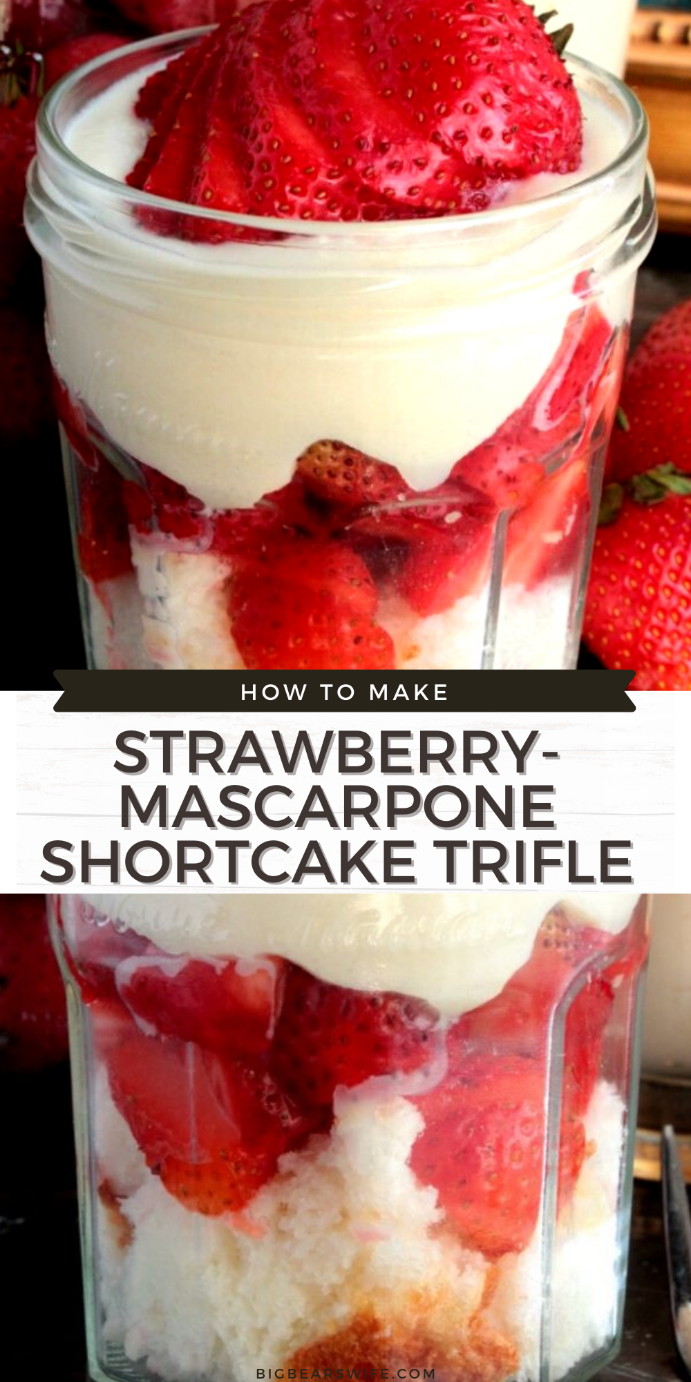 Mini Strawberry-Mascarpone Shortcake Trifle - Layers of sweet summer strawberries, fluffy angel food cake and a sweet Mascarpone cream! via @bigbearswife