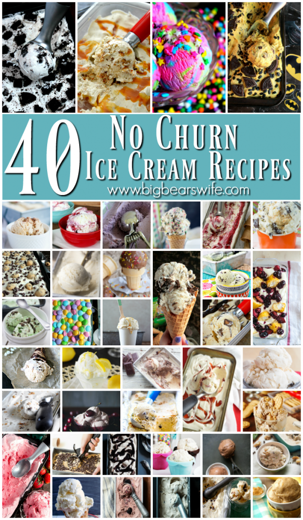 40 No Churn Ice Cream Recipes