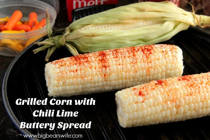 Grilled Corn with Chili Lime Buttery Spread