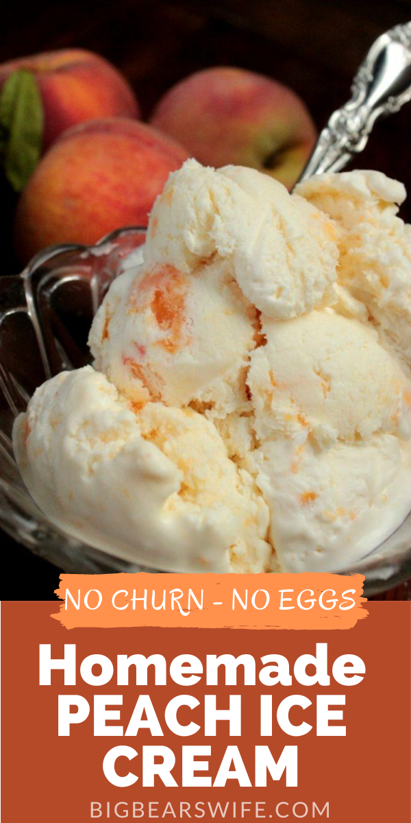 This is the perfect no churn peach ice cream recipe for those fresh peaches that you've been picking up at the farmer's market! No Eggs in this ice cream recipe via @bigbearswife