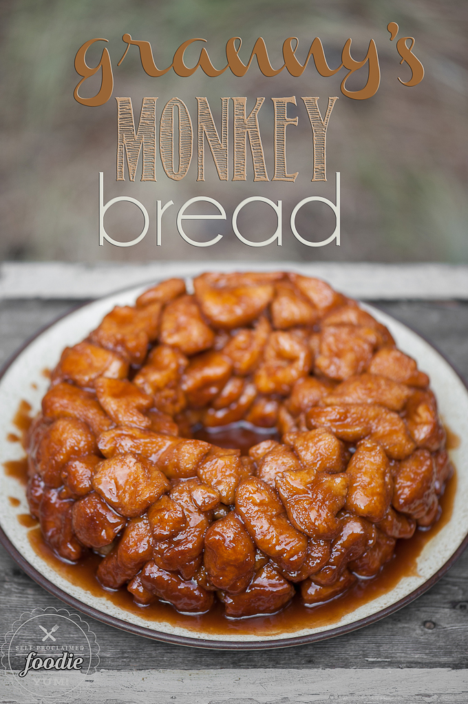 Grandma's Monkey Bread {Self Proclaimed Foodie}