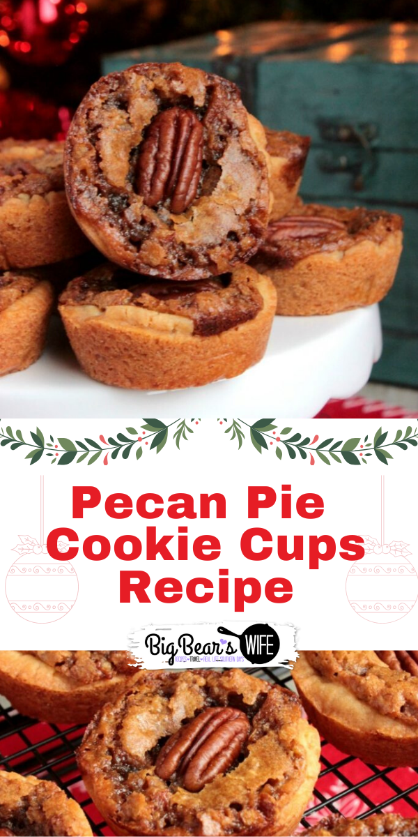 Pecan Pie Cookie Cups - These Pecan Pie Cookie Cups have a sweet pecan pie filling baked inside of a sugar cookie crust to create the perfect mini pecan pie dessert for your next holiday party! via @bigbearswife