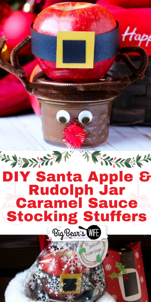 DIY Santa Apple & Rudolph Jar Caramel Sauce Stocking Stuffers - Looking for a cute and easy stocking stuffer? These DIY Santa Apple & Rudolph Jar Caramel Sauce Stocking Stuffers are perfect for kids and adults! They're easy to make and super cute!