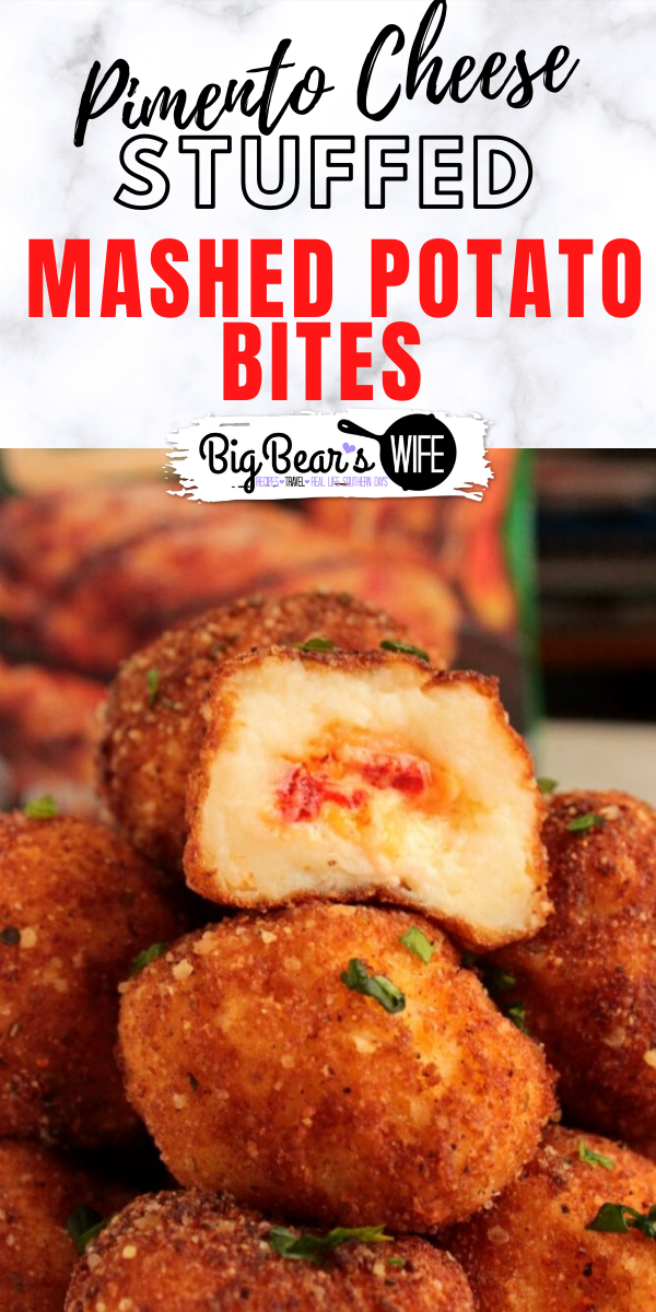 Pimento Cheese Stuffed Fried Mashed Potato Bites - A super tasty appetizer of mashed potatoes stuffed with homemade pimento cheese and then fried to a golden perfection!  via @bigbearswife