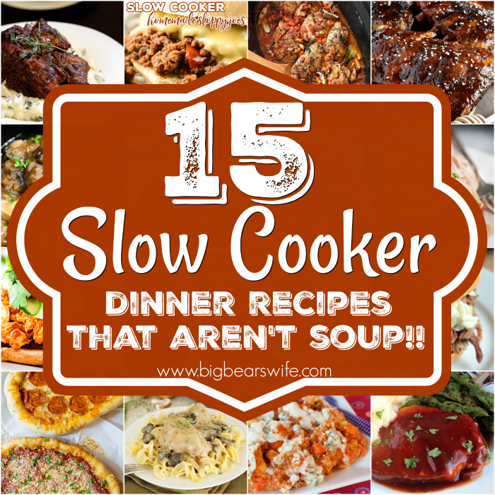 15 Slow Cooker Dinner Recipes that aren't soup! - You're tired from work and the kids are yelling about being hungry! It's time to have dinner ready when you get home by using your slow cooker this week! I've got 15 Slow Cooker Dinner Recipes for you that aren't soup!