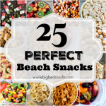 25 Perfect Beach Snacks