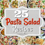 25 Summer Pasta Salads