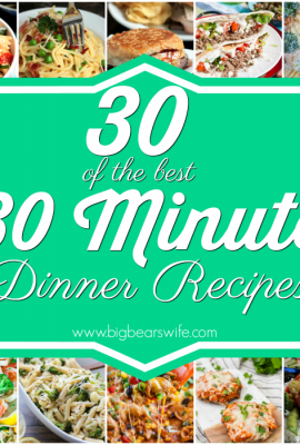 30 of the Best 30 Minute Dinner Recipes - You've got 30 minutes to get dinner on the table! Put that take out menu down! These recipes can help you get dinner ready and on the plate in 30 minutes or less! 