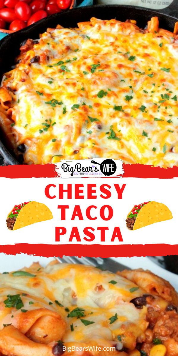 This Cheesy Taco Pasta is packed full of taco seasoning, sweet corn and seasoned black beans! It's thick, cheesy and perfect for any night of the week! via @bigbearswife