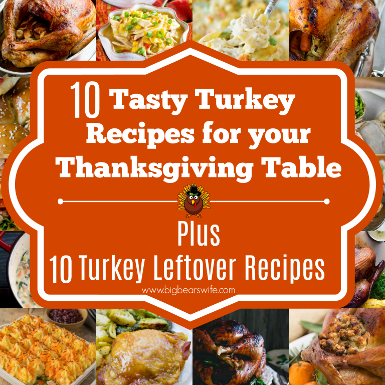 10 Tasty Turkey Recipes for your Thanksgiving Table Plus 10 Turkey ...