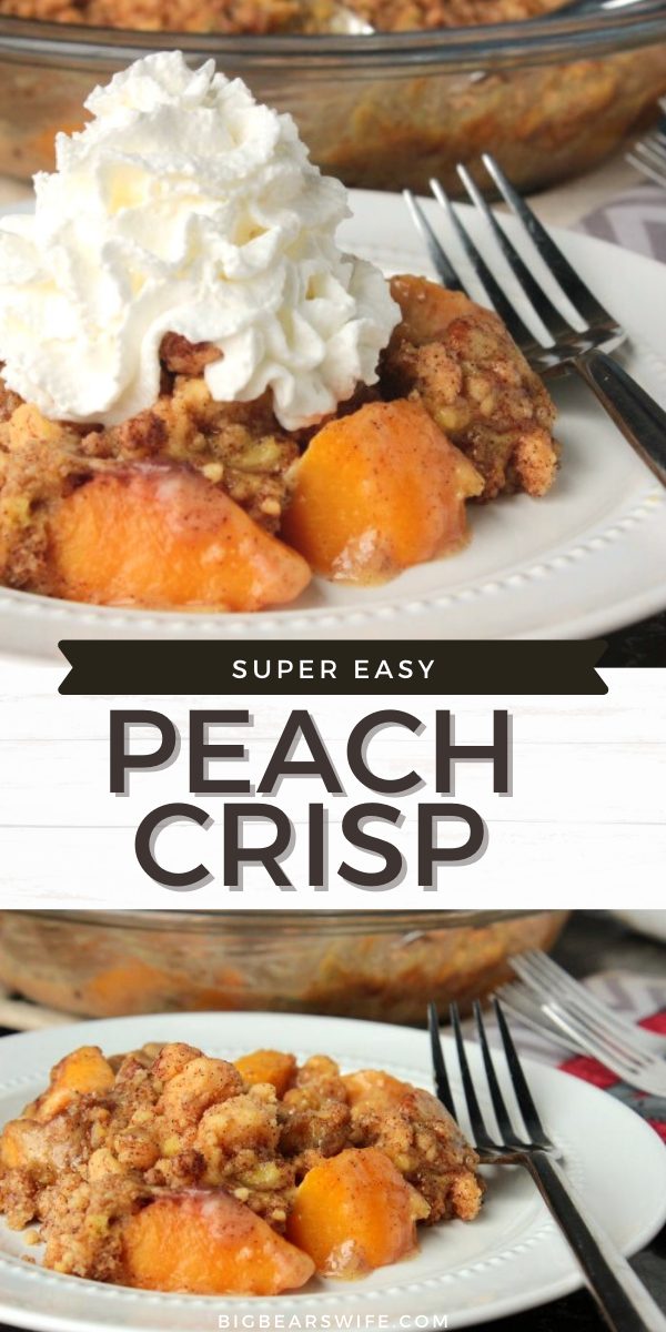 You only need 4 ingredients and 25 minutes of oven time to make this sweet Easy Peach Crisp! It's perfect with whipped cream or vanilla ice cream. via @bigbearswife