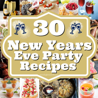 30 New Years Eve Party Recipes - Savory Ideas, Sweets and Cocktails to ring in the New Year