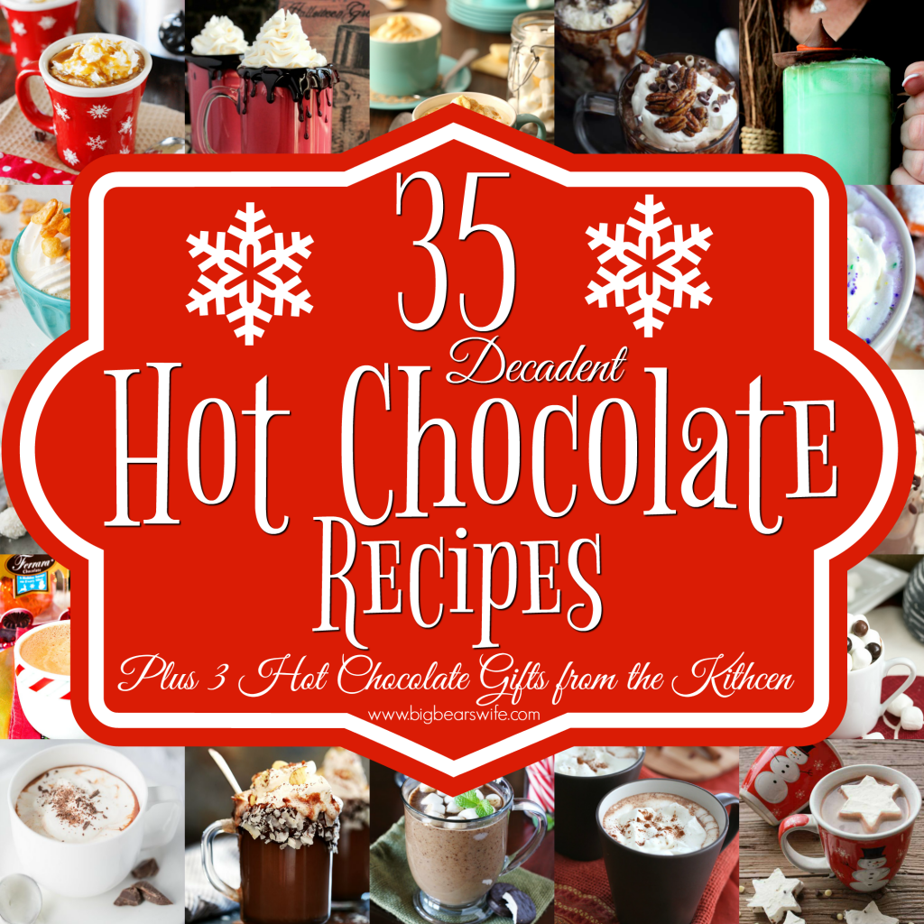 35 Decadent Hot Chocolate Recipes Plus 3 Hot Chocolate gifts from the kitchen - Need a little something to warm you up during these cold winter nights? Here you'll find 35 Decadent Hot Chocolate Recipes Plus 3 Hot Chocolate gifts from the kitchen! There is also a little information on how to set up your own holiday Hot Chocolate Bar!