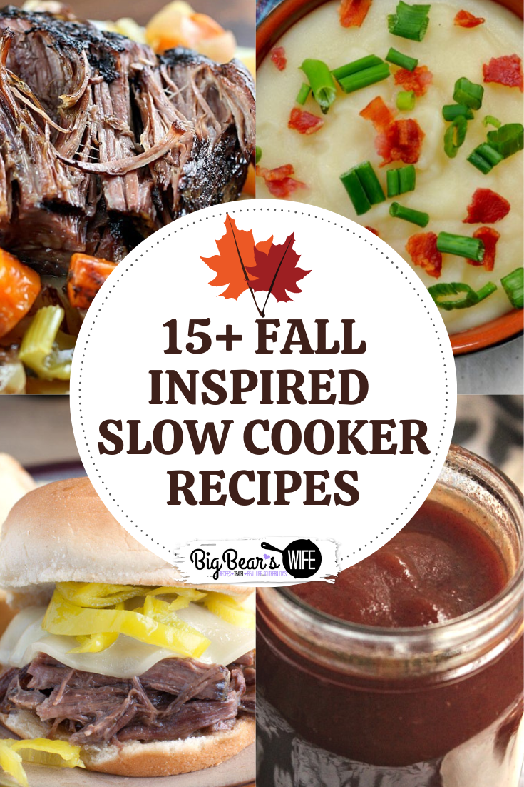 Are you in love with your slow cooker? If so, you're going to go crazy over these amazing Fall Inspired Slow Cooker Recipes! Not totally in love with your slow cooker? After you make these recipes you will be!! via @bigbearswife