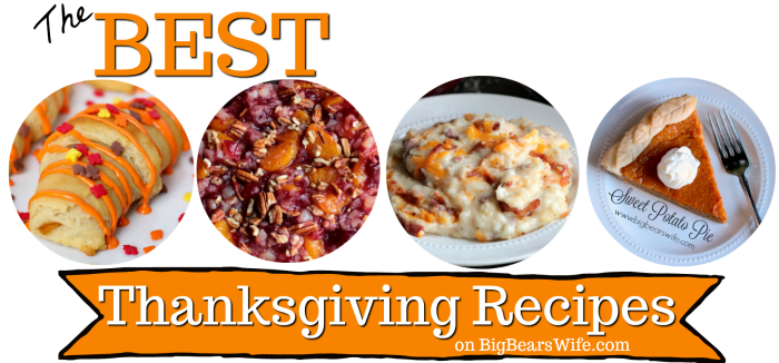 The Best Thanksgiving Recipes on BigBearsWife.com
