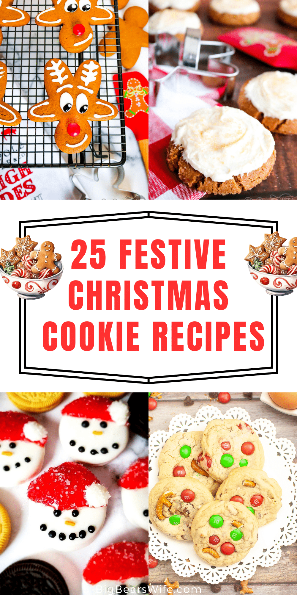 25 Festive Christmas Cookie Recipes – Get into the festive Holiday Spirit with 25 Festive Christmas Cookie Recipes perfect for dessert or gift-giving! via @bigbearswife