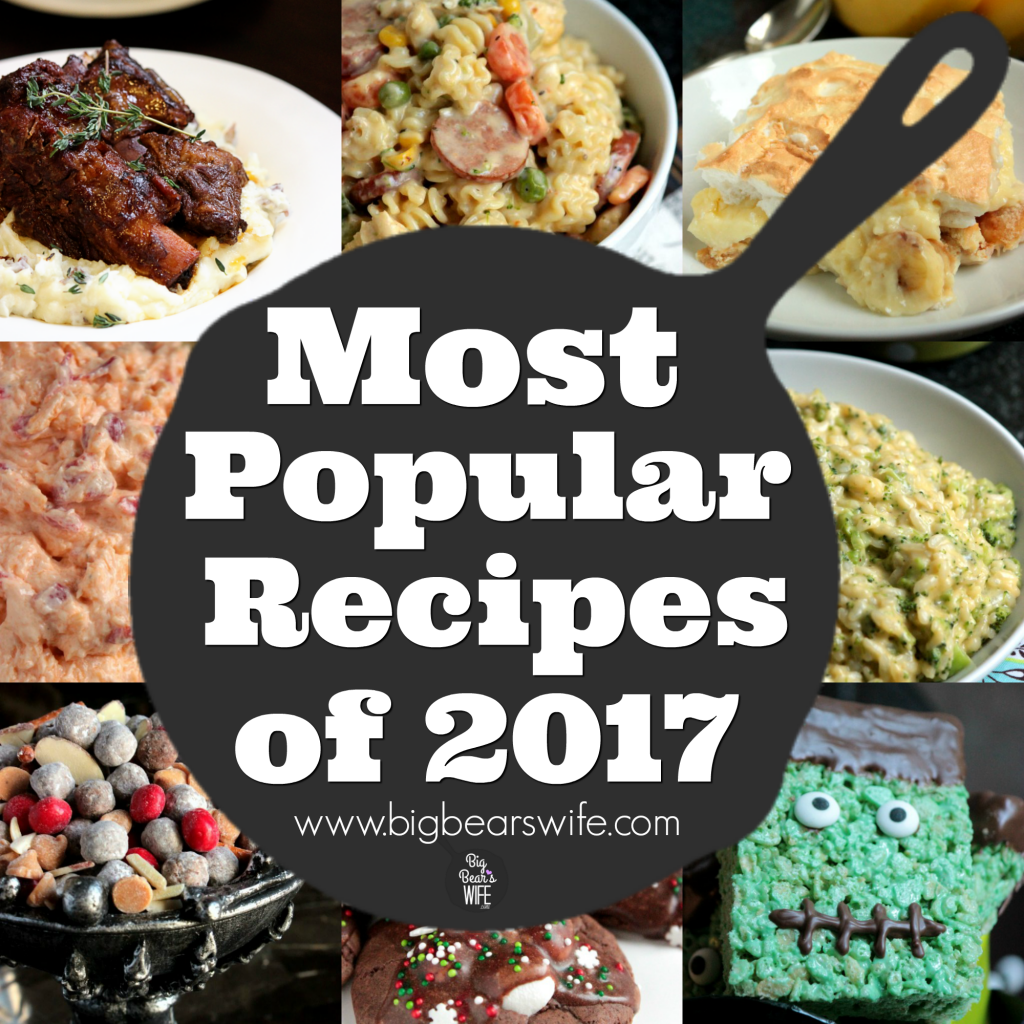 Most Popular Recipes of 2017- We'll start from #10 and work our way all the way down to the #1 most popular recipe from 2017! These are the recipes that the most people visited over the year!  Starting at #10, these were the Top Recipes of 2017! Did you favorite make the list? 
