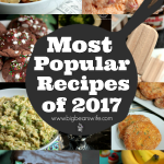 Most Popular Recipes of 2017- We'll start from #10 and work our way all the way down to the #1 most popular recipe from 2017! These are the recipes that the most people visted over the year!  Starting at #10, these were the Top Recipes of 2017! Did you favorite make the list? 