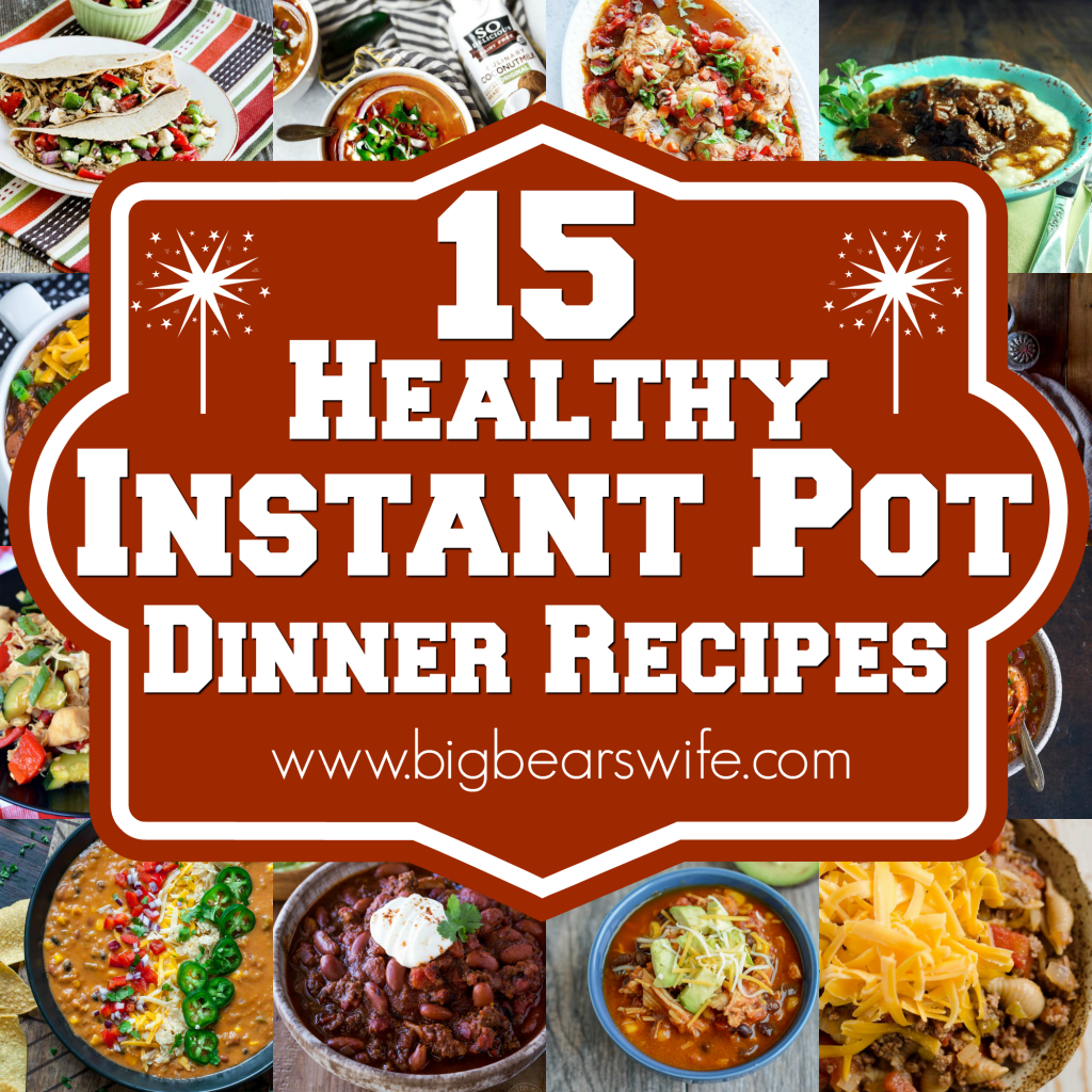 15 Healthy Instant Pot Dinner Recipes - You've come to the right spot for Healthy Instant Pot recipes! I've found 15 Healthy Instant Pot Dinner Recipes that I know you're going to love! 