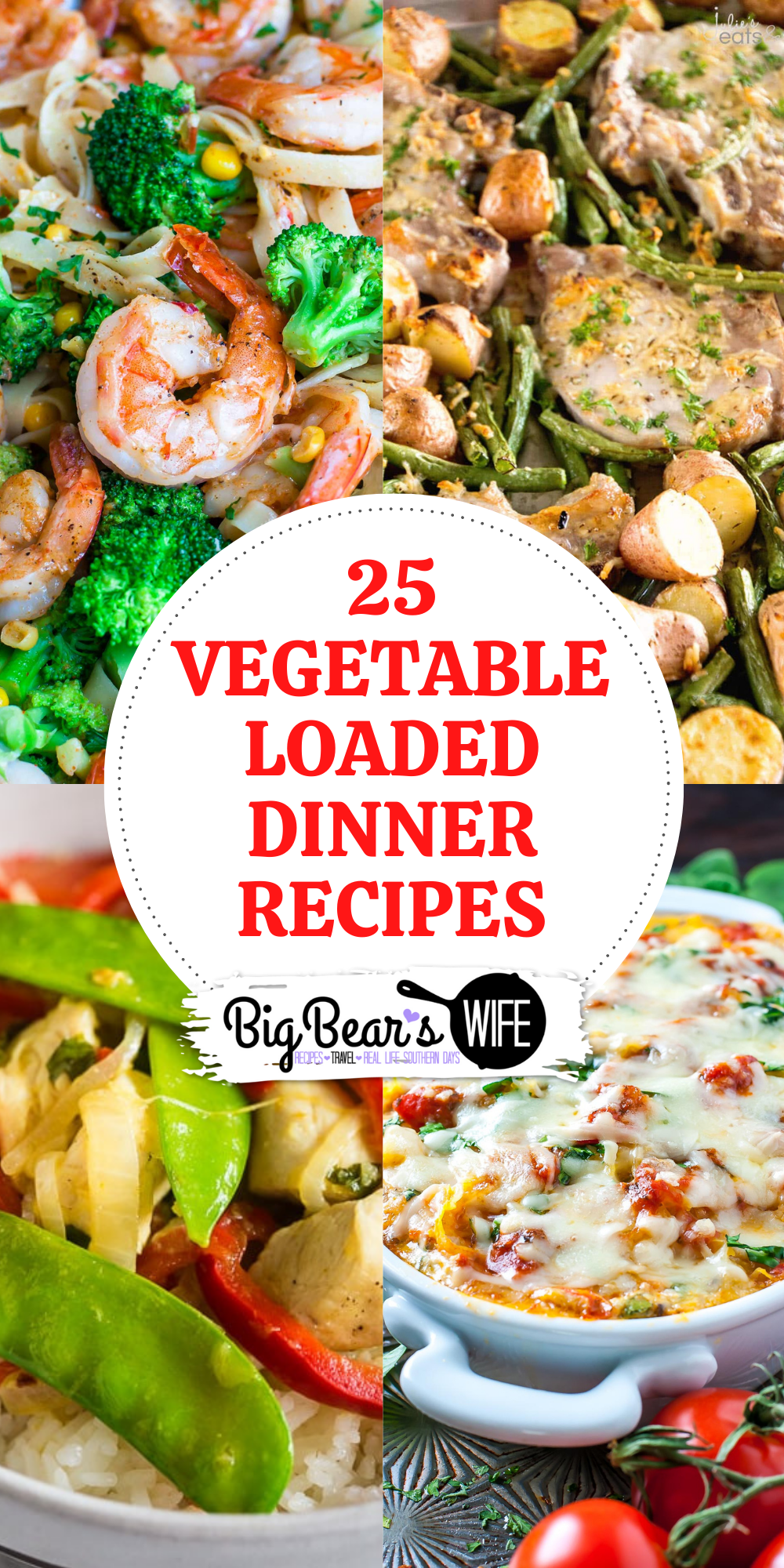 Trying to add more vegetables into your diet? Want your family to eat more vegetables without complaining? These 25 Vegetable Loaded Dinner Recipes will do the trick! via @bigbearswife
