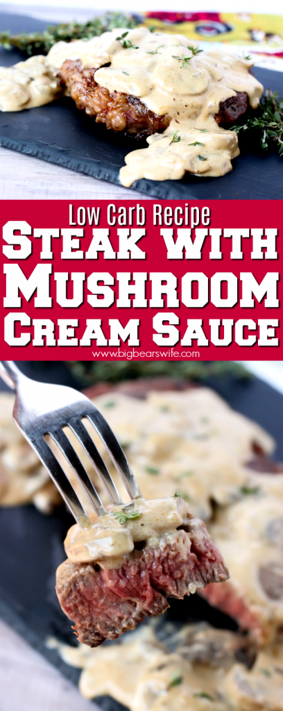 Steak with Mushroom Cream Sauce  Low Carb Dinner  Big Bears Wife