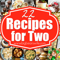 22 Recipes for Two - Love is in the air...for some people. :) Want to make a delicious dinner for you and your honey? Maybe a dessert too? Here are 22 Recipes for Two just for YOU! 11 dinner recipes and 11 dessert recipes! Oh and if you're not in the mood to cook for someone else, these recipes are perfect for you too, eat one serving now and safe the other for tomorrow!