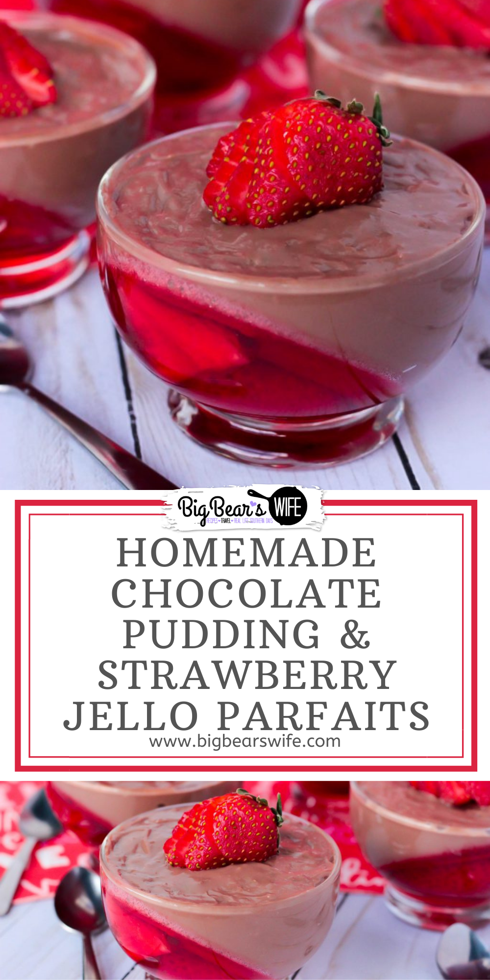  Chocolate Pudding and Strawberry Jello Parfaits are made up of wonderful homemade chocolate pudding on one side of the glass and and strawberry Jello with fresh strawberry slices on the other. This easy dessert recipe is perfect for chefs of all ages. Impress your family and friend with this beautiful sweet treat that can be created by anyone! via @bigbearswife