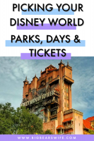 Disney Vacation Planning Series: Picking Your Disney World Parks, Days and Tickets