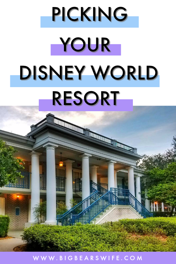Picking Your Disney World Resort