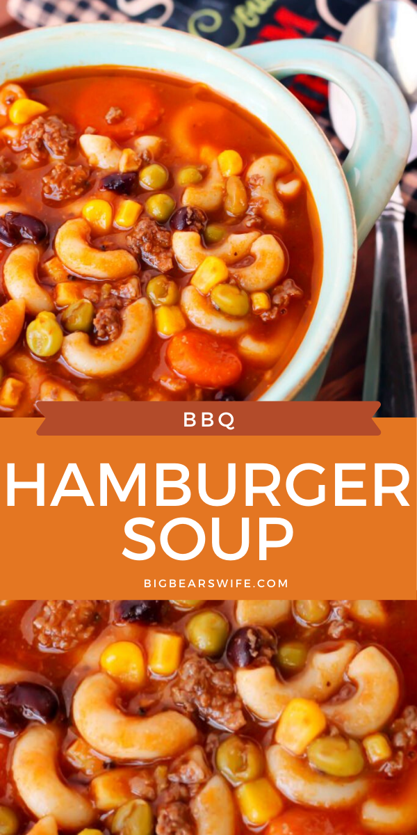 BBQ Hamburger Soup - BBQ Hamburger Soup is a super easy soup that you can throw together with items you probably already have in your pantry! I call it my "clean out the pantry soup!" via @bigbearswife