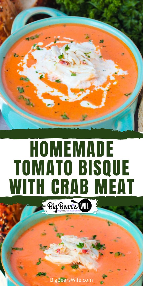 Homemade Tomato Bisque with Crab Meat | A perfect recipe for homemade tomato bisque topped with lump crab meat | #HomemadeBisque #TomatoBisque #FreeRecipe via @bigbearswife
