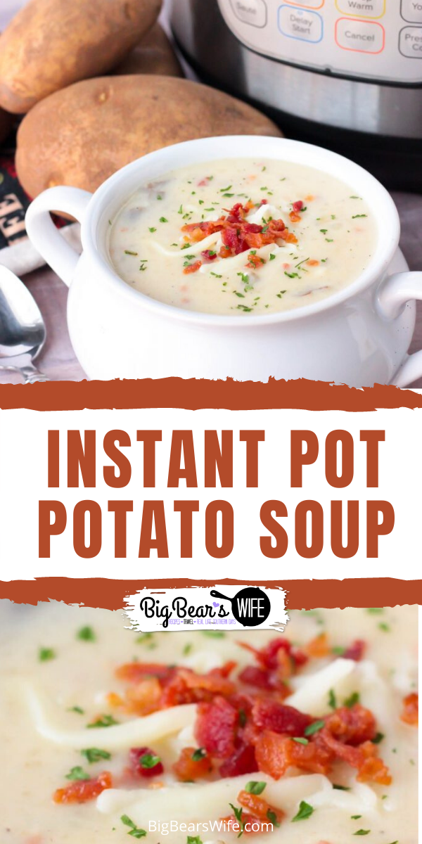 This Instant Pot Potato Soup is pure comfort food and I love the fact that you can set the Instant Pot and walk away without babysitting this soup on the stove.  via @bigbearswife
